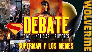 DEBATE - SUPERMAN y LOS MEMES - James Gunn - Mad Max Furiosa - Wolverine & Deadpool - Aliens