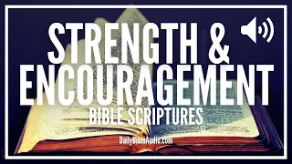 Scriptures On Strength and Encouragement | Encouraging Bible Verses To Build You Up and Empower You