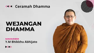 Wejangan Dhammall Y.M Bhikkhu Abhijato