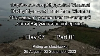 10 päevane reis 10-day trip in northern Virumaa. 10-дней путешествие по северной Вирумаа. Day07 #01