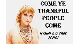 Leigh Nash - Come Ye Thankful People Come (Lyrics)