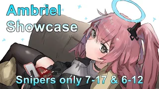 [Arknights] Ambriel Showcase - Snipers only 7-17 & 6-12