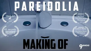 PAREIDOLIA - MAKING OF - 1 Minute Short Film | Award Winning