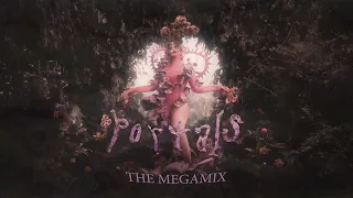 MELANIE MARTINEZ - PORTALS: (THE MEGAMIX)