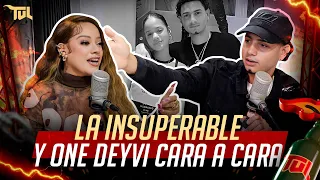 LA INSUPERABLE Y ONE DEYVI CARA A CARA POR PRIMERA VEZ (TU VERA LIO PODCAST)