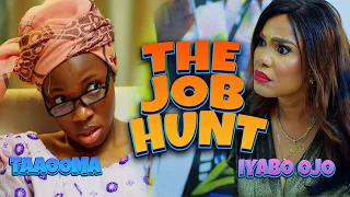 THE JOB HUNT | TAAOOMA | IYABO OJO