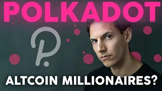 Polkadot Altcoins Will Make Millionaires in 2021 | Get Rich with Crypto