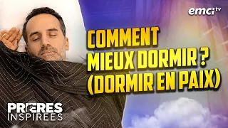 Comment mieux dormir ? (dormir en paix) - Prières inspirées - Jérémy Sourdril