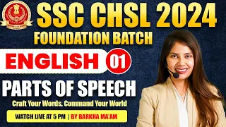 SSC CHSL ENGLISH CLASSES 2024 | SSC CHSL ENGLISH PARTS OF SPEECH CLASS | SSC CHSL BY BARKHA MAAM