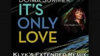 Donna Summer - It's Only Love (Klyk's Extended Remix)