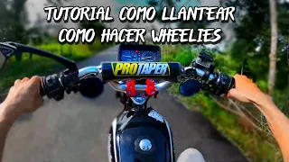 TUTORIAL COMO LLANTEAR / HACER WHEELIES