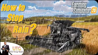 HOW TO STOP RAIN IN FARMING SIMULATOR 20 | TRICK #06