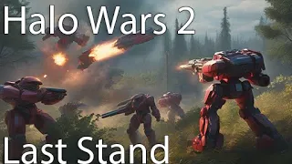 Halo Wars 2 - Let's Play! - Last Stand - [No Commentary]