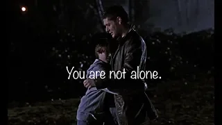 You Are Not Alone | Dean Winchester