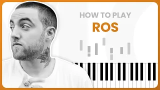 How To Play ROS By Mac Miller On Piano - Piano Tutorial (Part 1)