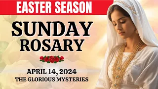 🔴 Rosary Sunday 🌹 Glorious Mysteries of the Holy Rosary 🌹 April 14, 2024 🌹 Let us pray together