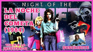 LA NOCHE DEL COMETA (1984)🔴VISITA NUESTRO BLOG👇VIAJE A LO INESPERADO