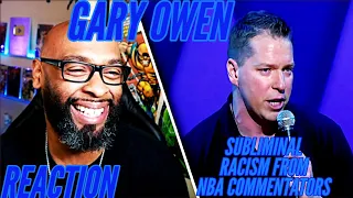 Gary Owen  - Subliminal Racism From NBA Sports Commentators Reaction