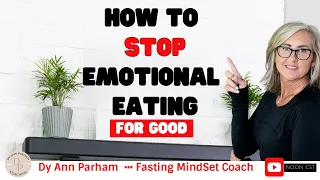 2 Tips to Help You STOP Emotional Eating for Good | for Today's Aging Woman