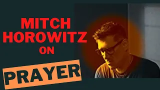 Prayer & the Limits to Manifestation with Mitch Horowitz