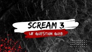 Scream 3 Movie Quiz