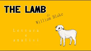 Letteratura Inglese | William Blake (1 di 2): analisi e commento di "The Lamb" (Songs of Innocence)