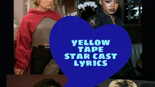Yellow tape star cast lyrics video