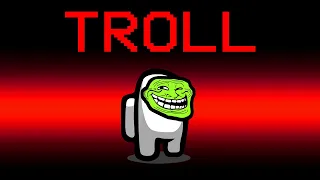 AMONG US with *NEW* TROLL ROLE!