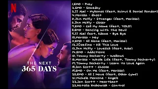 The Next 3 6 5 Days 🔥  Soundtrack Playlist 🎶🥀