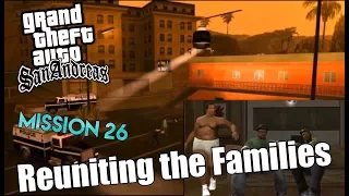 GTA San Andreas | Mission #26 | Reuniting the Families | iOS, Android (Walkthrough) [HD]