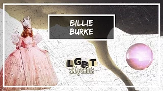 LGBT Snapshots: Billie Burke