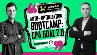 [Webinar] Auto-Optimization Bootcamp: CPA Goal 2.0 (Beginner-Friendly!)