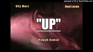 Olly Murs ft Demi Lovato- Up(Paipah remix)🇵🇬