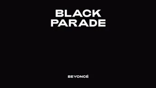 Beyoncé - BLACK PARADE - 1 Hour