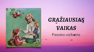 Liaudies pasaka "Gražiausias vaikas"