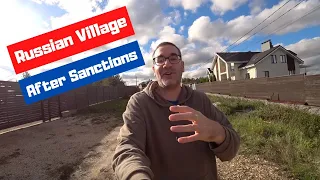 Autumn In My Russian Village - How Have Sanctions Effected My Russian Village