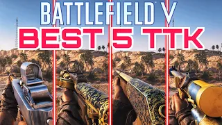 Best 5 Highest TTK Weapons Battlefield V