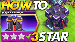 HOW TO 3 STAR THE MAGIC CHALLENGE | Clash of Clans