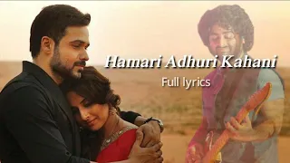 Hamari Adhuri Kahani - Title Track Full Lyrics Video (Emraan Hashmi,Vidya Balan)( Arijit Sing )