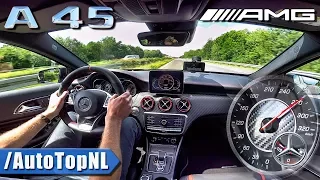 270km/h!! Mercedes AMG A45 AUTOBAHN DRIVE by AutoTopNL