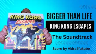 Can You Withstand the Bombastic Thrills of the King Kong Escapes Soundtrack?
