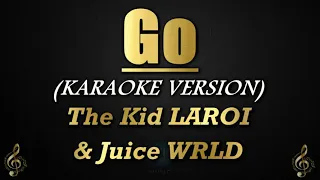 Go - The Kid LAROI & Juice WRLD (Karaoke/Instrumental)