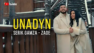 Серик Гамза-заде - Unadyn