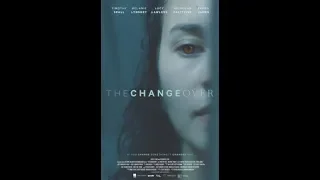 THE CHANGEOVER Official Trailer 2019 Teen Sci Fi Movie HD Заклинание