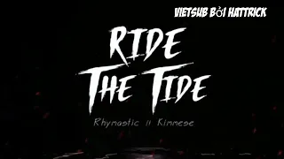 RIDE THE TIDE — Rhymastic X Kimmese ( bản full + vietsub )