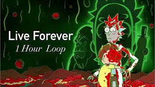 「1 hour loop」Live Forever - Kotomi & Ryan Elder | Rick and Morty