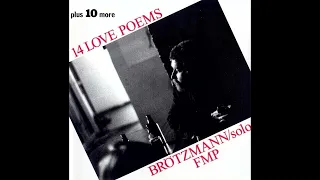 Peter Brötzmann – 14 Love Poems Plus 10 More Dedicated to Kenneth Patchen [Full Album]