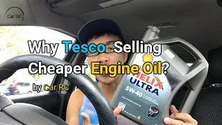 Why Tesco Extra Selling Cheaper Engine Oil?