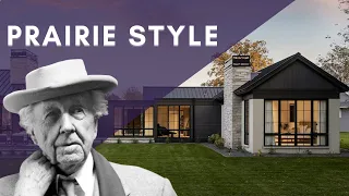 Prairie Architecture: Origin and Characteristics - Frank Lloyd Wright