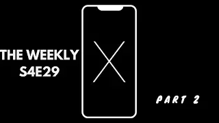 iPhone X, Galaxy Note 8 & LG V30 Aftermath : The Weekly S4E29 Part/2